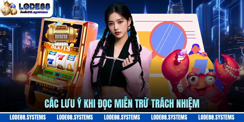 Các lưu ý khi đọc miễn trừ trách nhiệm